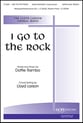 I Go to the Rock SATB choral sheet music cover